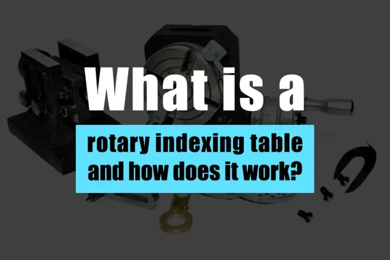 What is a rotary indexing table and how does it work