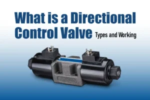 What is a Direction Control Valve and How Does It Work
